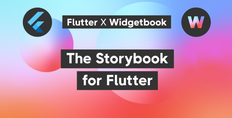 Widgetbook: An Open Source Tool For Showcasing Widgets In Flutter
